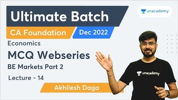 L13 | MCQ Web series | BE Markets Part 2  | Ultimate Batch for Economics and BCK Dec 2022
