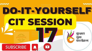 DO-IT-YOURSELF SESSION-17 II BS-CIT SESSION 09 II [Music]
