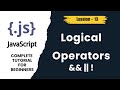 JavaScript Logical Operators Explained | &amp;&amp; || ! | JS Tutorial (Lesson 13)