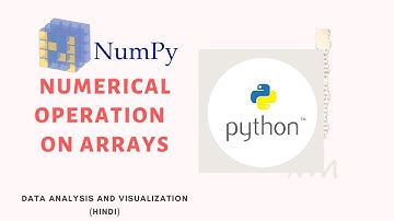 NumPy : operations on two or more array(Hindi)