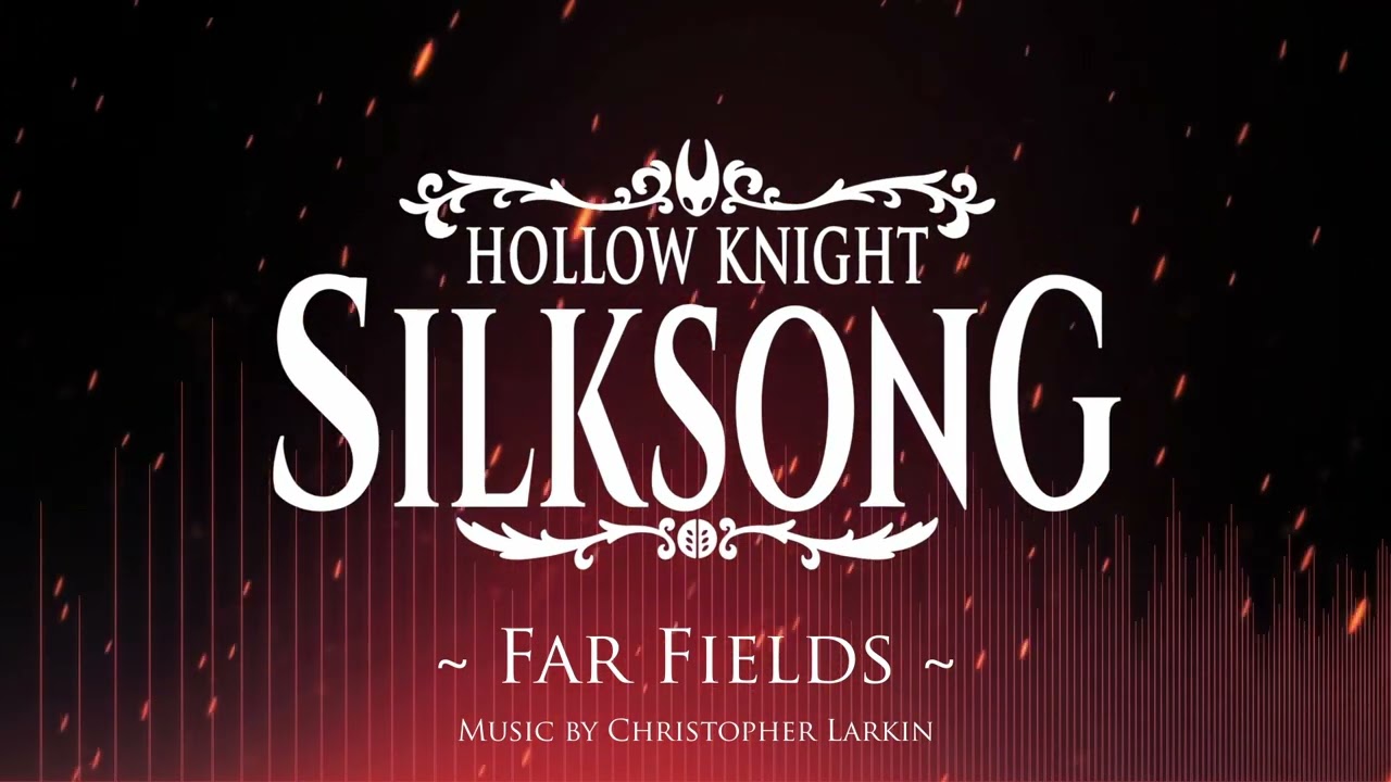 Silksong OST - Far Fields