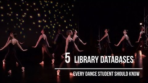 5 Library Databases Every Dance Student Should Know