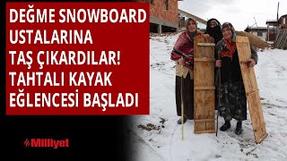 Değme Snowboard Ustalarına Taş Çıkardılar Tahtalı Kayak Eğlencesi Başladı