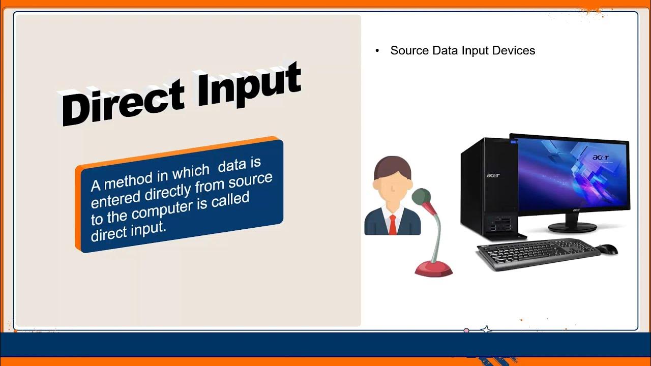 What is Direct Input and Indirect Input in Computer System, HRIST ...
