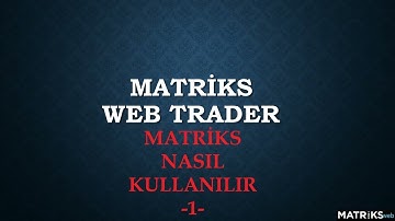 MATRİKS UYGULAMASI NEDİR? MATRİKS  KULLANIMI 1