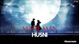Хусни - Мохе Ман || Husni - Mahe Man 2022🤗