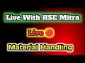 Live Training - Material Handling