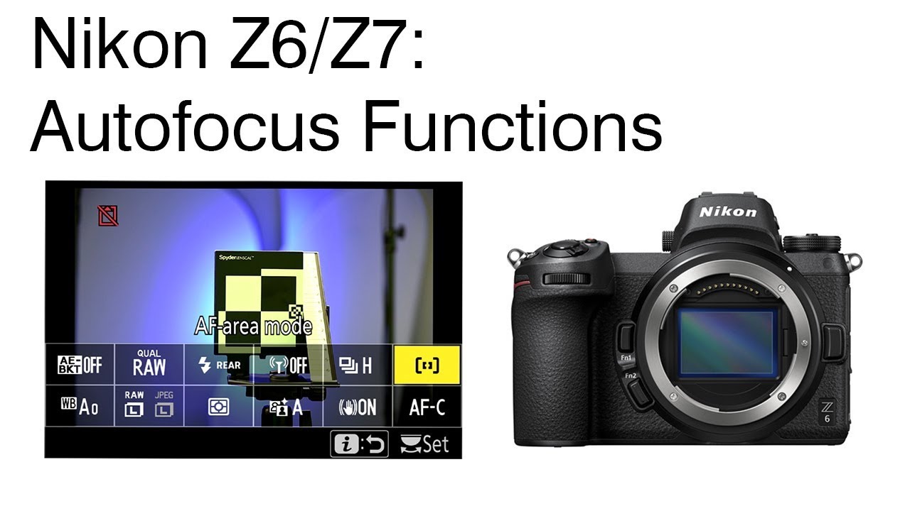 Nikon Z6/Z7 Autofocus Functions YouTube