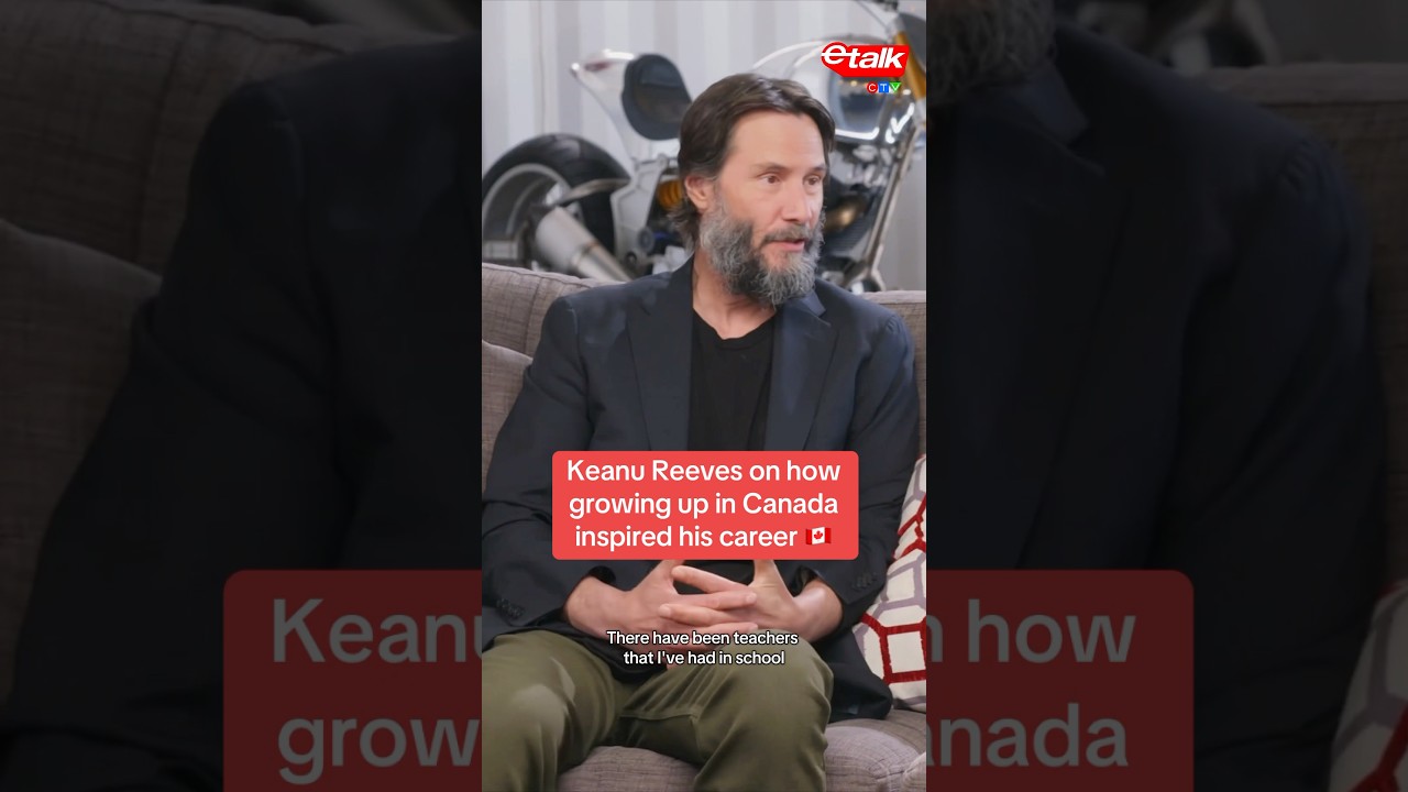 Keanu Reeves on how growing up in Canada inspired his career 🇨🇦