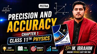 Precision and Accuracy | Class 11th Physics New Book 2025 | PECTAA | Chapter 1 Measurements