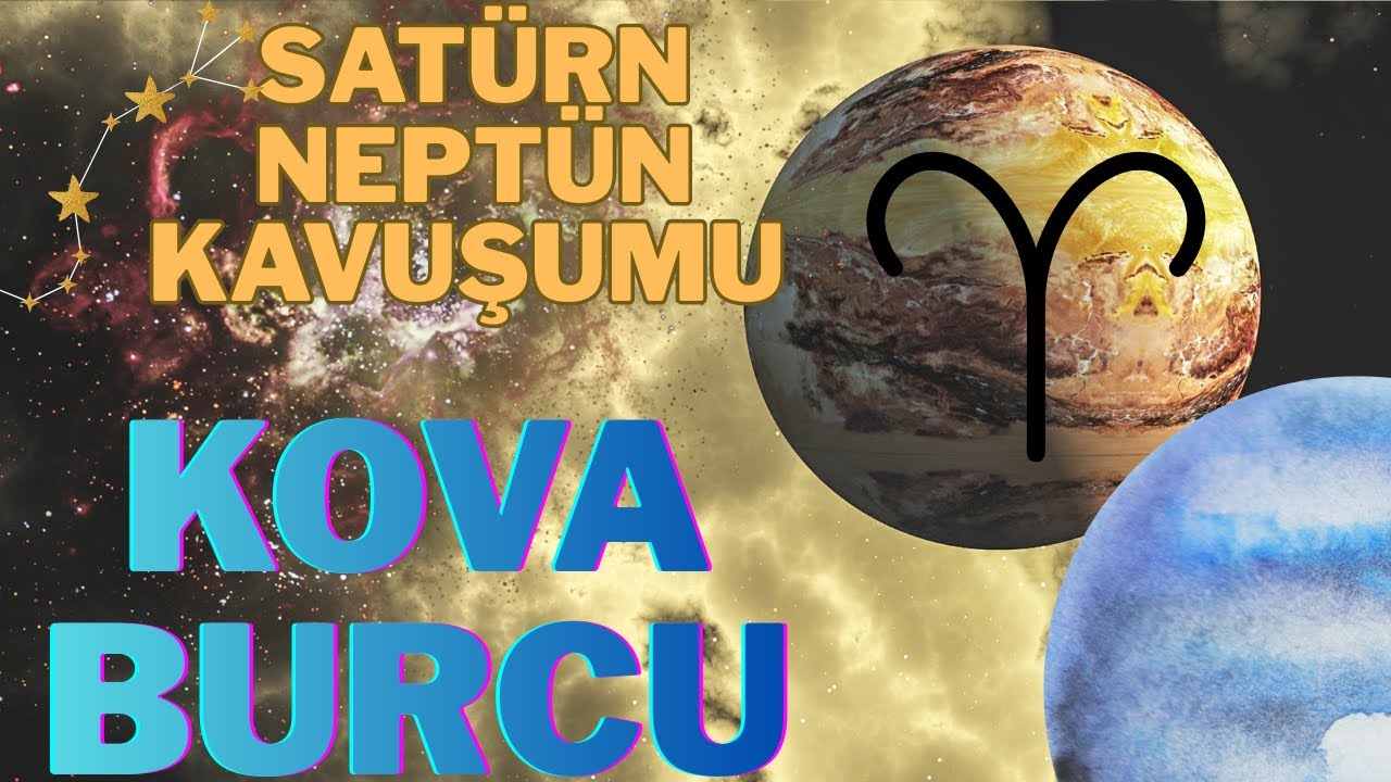 SATÜRN VE NEPTÜN KAVUŞUYOR ! KOVA BURCU YORUMLARI - BİLGİNİN AĞIRLIĞINI TAŞIMAYI ÖĞRENİYORSUNUZ!!!