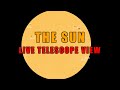 LIVE Telescope View 13/05/2023 of The Sun