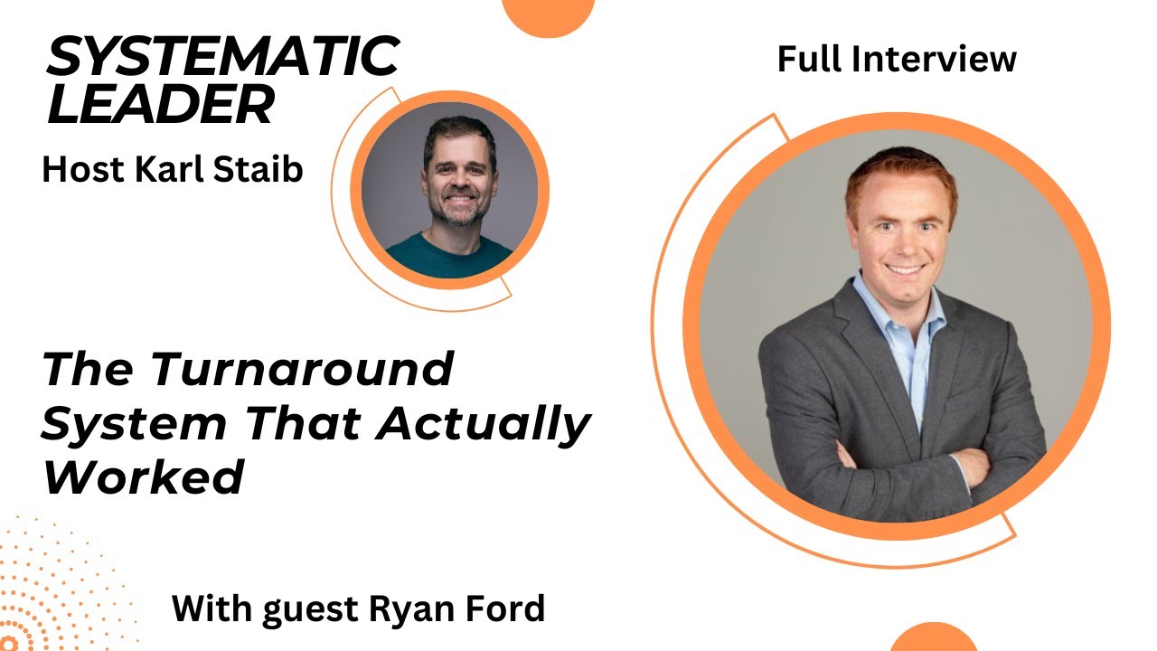 The Turnaround System That Actually Worked with Ryan Ford