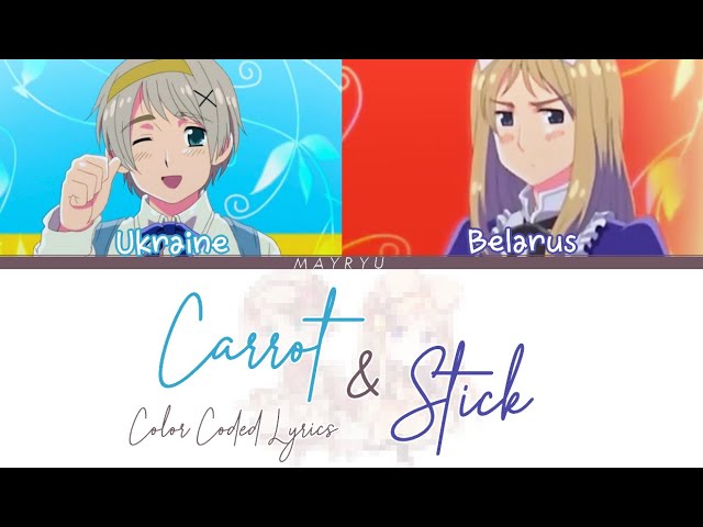 APH Character Song COLOR CODED LYRICS] Carrot & Stick - Ukraine