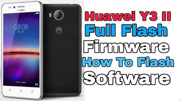 Huawei Y3II LUA-U22 Flash Official Firmware || Stock ROM || Dead Boot Repair { Full Guide }