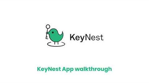 KeyNest App Walkthrough