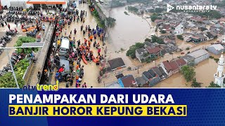 Penampakan dari Udara, Banjir Horor Kepung Jati Asih Bekasi | NTV