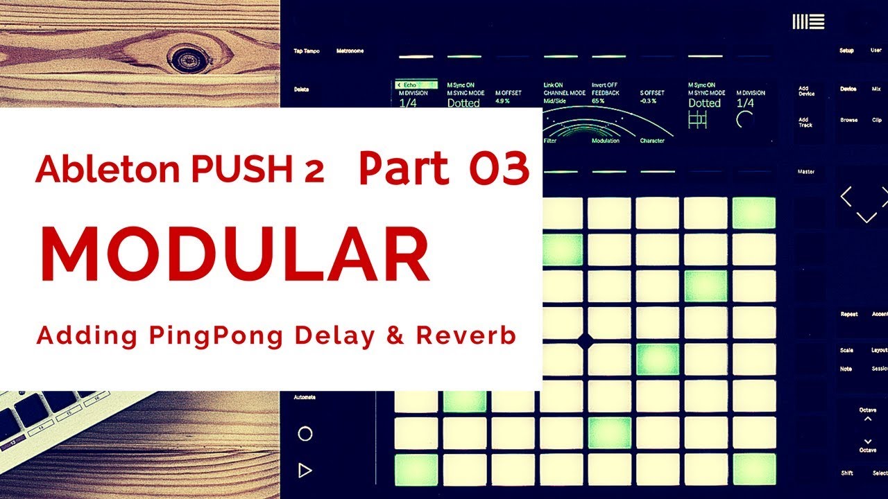 Ableton Push 2 запчасти. Delay Ableton. Ping Pong delay Ableton. Ableton push 3