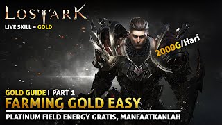 Lost Ark - Farming Gold Part 1 - 2000 Gold/Hari