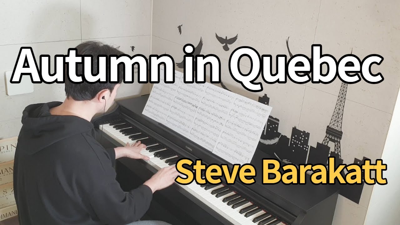  Update  [구독자 신청곡] Steve Barakatt - Autumn in Quebec / 피아노치는증권맨 연주