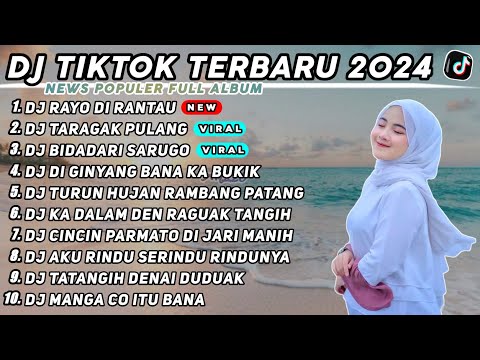 DJ RAYO DI RANTAU x DJ TARAGAK PULANG x DJ BIDADARI SARUGO REMIX TIK TOK VIRAL TERBARU 2024 FULLBASS