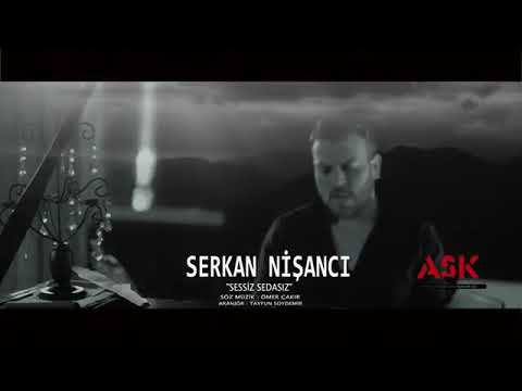 SERKAN NİŞANCI SESSİZ SEDASIZ (2020)