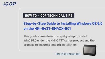 Step-by-Step Guide to Installing Windows CE 6.0 on the HMI-043T-EM4XX-B01