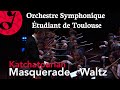 Masquerade waltz khachatourian  orchestre symphonique etudiant de toulouse