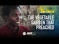 The Vegetable Garden That Preached