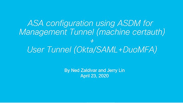 Anyconnect Management Tunnel + User Tunnel (Okta SAML+DuoMFA) demo