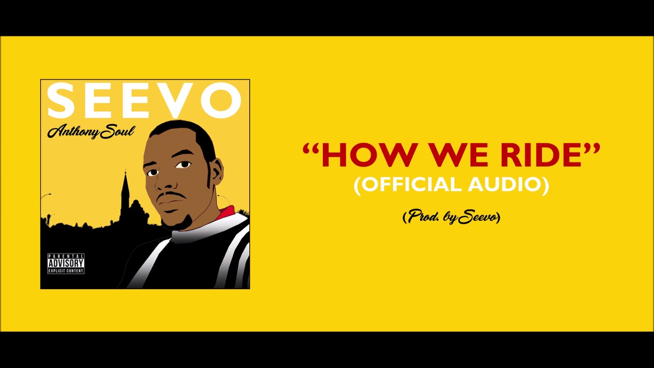 Seevo - How We Ride (Prod. by Seevo)