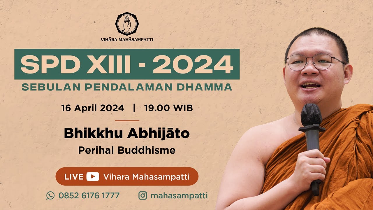 SPD XIII (Day 02) | PERIHAL BUDDHISME | BHIKKHU ABHIJATO