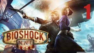 Let's Play Bioshock Infinite - #1