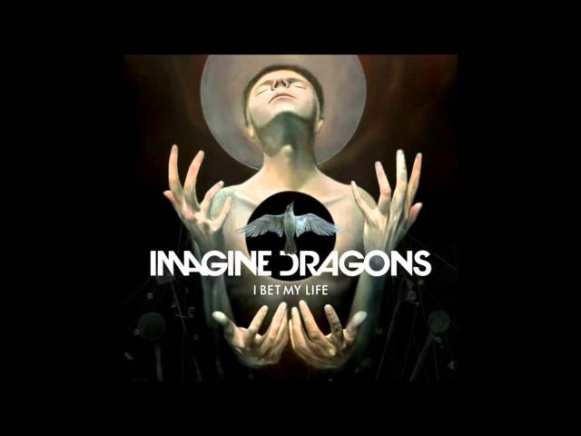 Imagine Dragons- I Bet My Life (Audio) class=