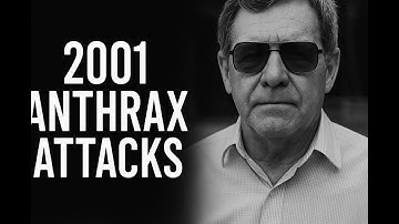 The 2001 Anthrax Attacks: America