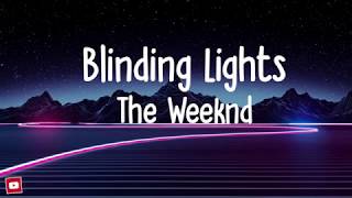 Blinding Lights - The Weeknd
 (lyrics)