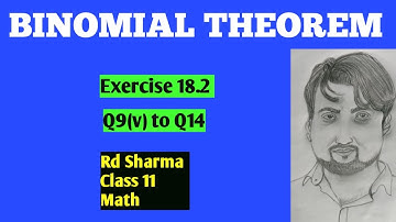 Binomial Theorem Class 11 Math | Rd Sharma Class 11 Exercise 18.2 Q9 to Q14 | ‎@smcride  | SMCRIDE