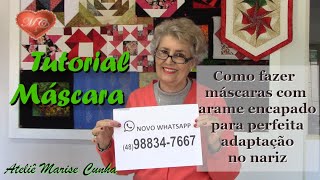 Tutorial Máscara - Como fazer máscaras com arame encapado para perfeita adaptação no nariz