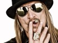 Kid Rock - You Never Met A Motherfucker Quite Like Me