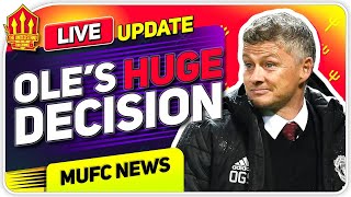 Solskjaer's BIG Decision! Man Utd News Now