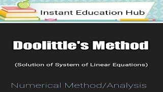 Doolittle's method | LU Decompositition method | Numerical Analysis/Method