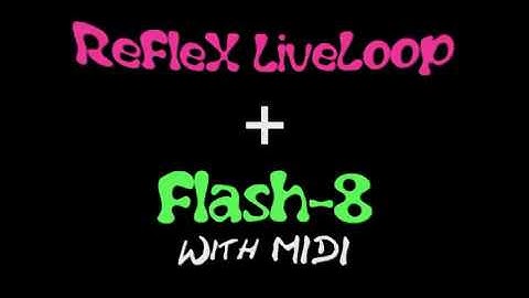 Reflex+Flash8 MIDI Trailer