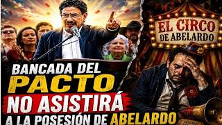 BANCADA DEL PACTO NO ASISTIRÁ A LA POSESIÓN DE ABELARDO