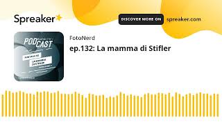 ep.132: La mamma di Stifler (creato con Spreaker)