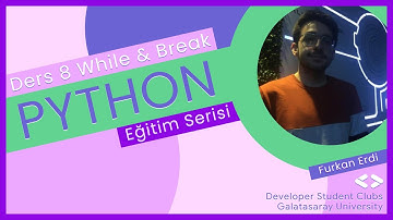 Python | While & Break - Continue | Ders 8