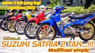 SUZUKI SATRIA 2 TAK MODIFIKASI SIMPLE..!!!