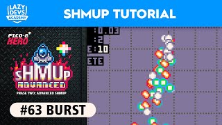 Making an Advanced Shmup #63 - Burst - Pico-8 Hero by Lazy Devs 722 views 4 months ago 37 minutes