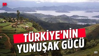 Ruanda'dan Sığınmacı Turist Mi Geliyor? Tükiye'nin Yumuşak Gücü Ne?