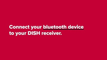 Connect Your Bluetooth Device to Your DISH Receiver