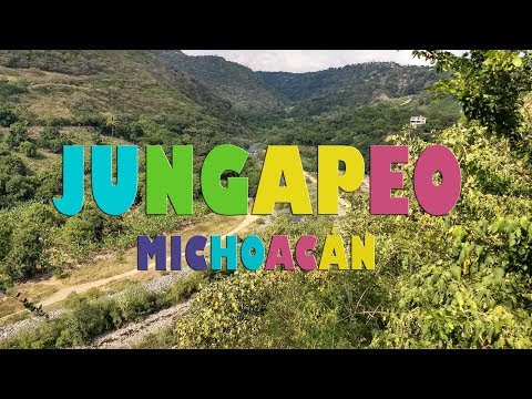 Jungapeo Michoacan Youtube